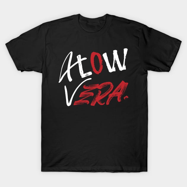 A Low Vera - Meme T-Shirt by 66designer99